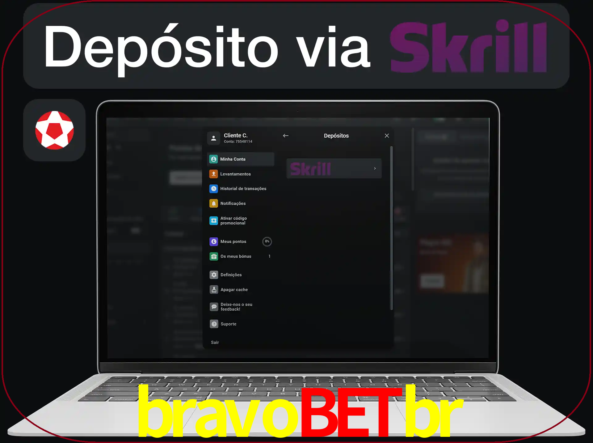 Fazer depósitos com Skrill.